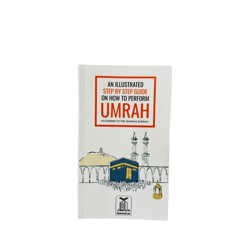 An Illustrated Step by Step Guide on How to Perform Umrah